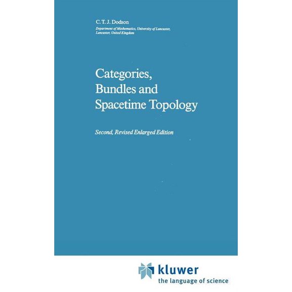 Mathematics and Its Applications Categories, Bundles and Spacetime Topology, Book 45, (Hardcover)