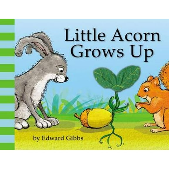 Pre-Owned Little Acorn Grows Up (Unknown) 0316127086 9780316127080