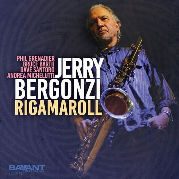 Jerry Bergonzi - Rigamaroll - Music & Performance - CD