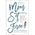 thumbnail image 1 of Mom Set Free: Find Relief from the Pressure to Get It All Right, 1 of 3