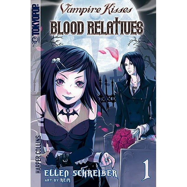 Vampire Kisses Graphic Novels Tokyopop Vampire Kisses Blood Relatives Volume I Series 01 Paperback Walmart Com Walmart Com