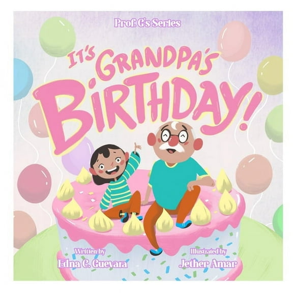 Prof G's: It's Grandpa's Birthday! #4 (Paperback)