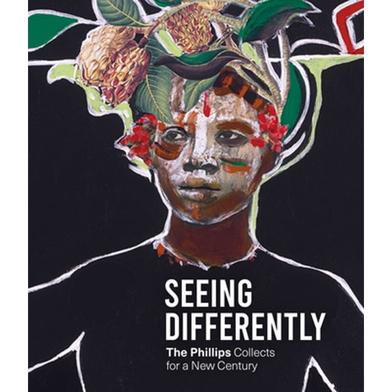 Pre-Owned Seeing Differently: The Phillips Collects for a New Century (Hardcover) 191128276X 9781911282761