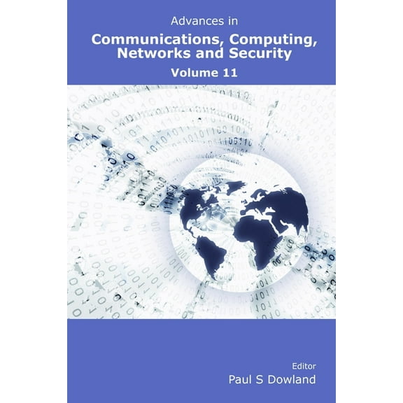 Advances in Communications, Computing, Networks and Security Volume 11, (Paperback)
