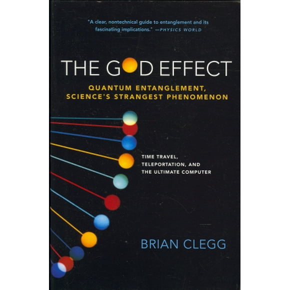 L'effet de Dieu: Enchevêtrement Quantique, Phénomène le Plus Étrange de la Science