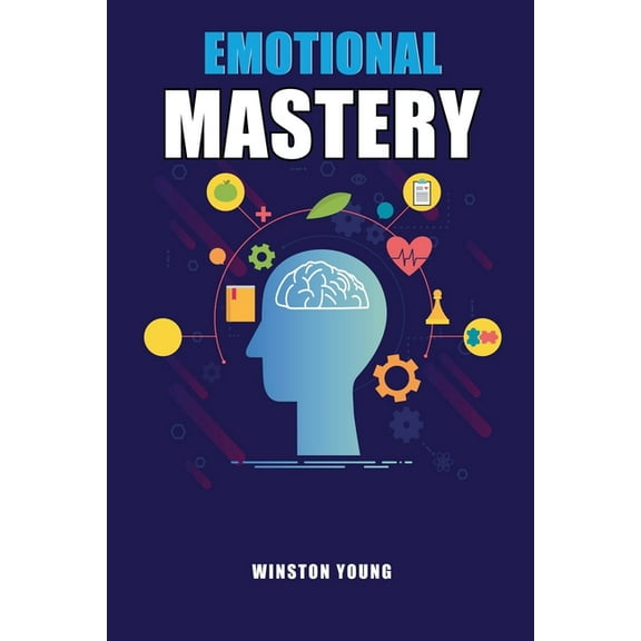 Emotional Mastery, (Paperback)