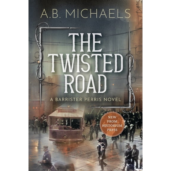 The Twisted Road: A Barrister Perris Novel, (Paperback)