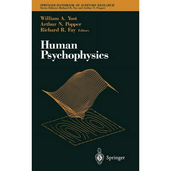 Springer Handbook of Auditory Research Human Psychophysics, Book 3, (Hardcover)