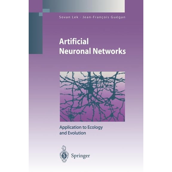 Artificial Neuronal Networks: Application to Ecology and Evolution, (Paperback)