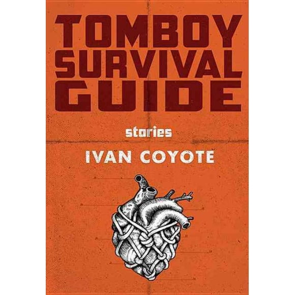 Tomboy Survival Guide, Ivan Coyote Paperback