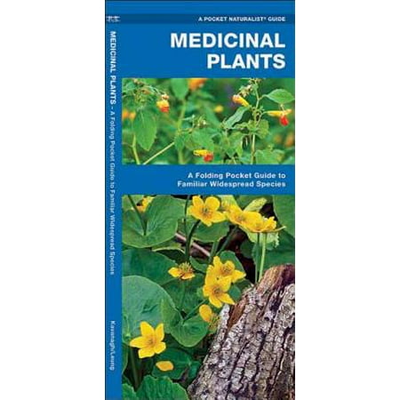 Plant Species - Medicinal Plants : An Introduction to Familiar North American Species