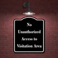 thumbnail image 2 of No Unauthorized Access to Visitation Area BLACK Aluminum Composite Sign 15''x18'', 2 of 9