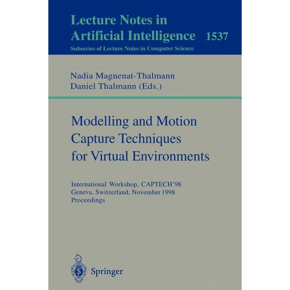 Modelling and Motion Capture Techniques for Virtual Environments: International Workshop, Captech'98, Geneva, Switzerlan, (Paperback)