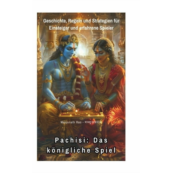 Pachisi: Das königliche Spiel: Geschichte, Regeln und Strategien für Einsteiger und erfahrene Spieler, (Hardcover)