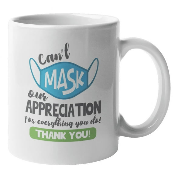 Can't Mask Our Appreciation, Thank You Coffee & Tea Mug for Employee (11oz)