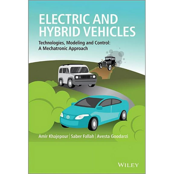 Electric and Hybrid Vehicles: Technologies, Modeling and Control - A Mechatronic Approach, (Hardcover)