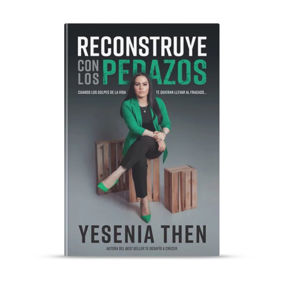 Reconstruye Con Los Pedazos - Yesenia Then (May 18, 2022)