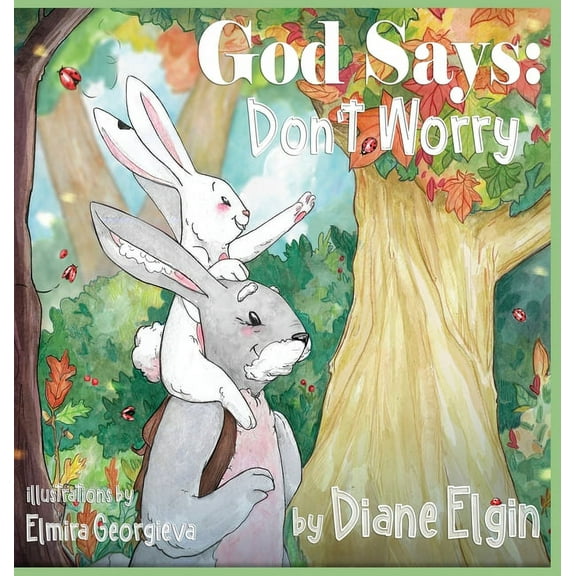 God Says: Don't Worry, (Hardcover)