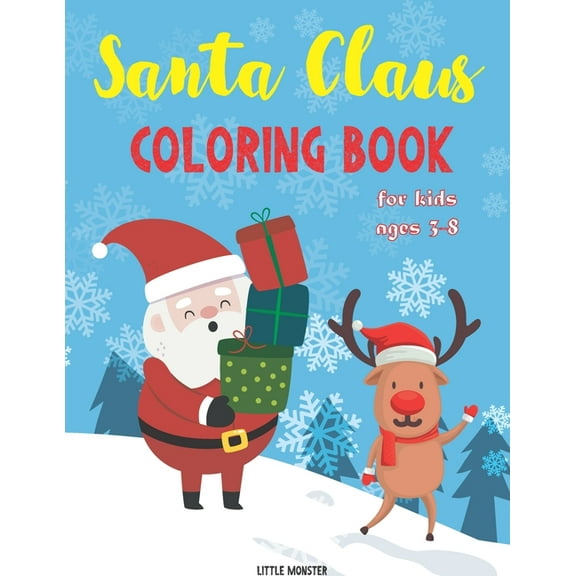 Santa Claus colouring books: For kids & toddlers - activity books for preschooler - coloring book for Boys, Girls, Fun, ... book for kids ages 2-4 4-8- Santa Claus edition- Christmas gift (Paperback)