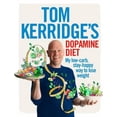thumbnail image 1 of Pre-Owned Tom Kerridge's Dopamine Diet: My Low-Carb, Stay-Happy Way to Lose Weight (Hardcover) 1472935411 9781472935410, 1 of 1