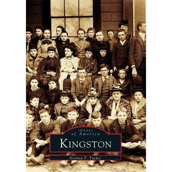 Pre-Owned Kingston (Images of America (Arcadia Publishing)) Paperback