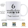 thumbnail image 5 of 6 Month Anniversary Mugs for Girlfriend Boyfriend - Six Month Anniversary Mug for Him Her Couple Lovers - 6 Months Down A Lifetime To Go Happy Anniversary Mug - 11 oz Coffee Mug, 5 of 6