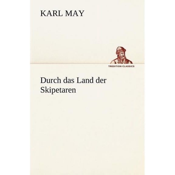 Durch Das Land Der Skipetaren (Paperback)