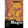 thumbnail image 1 of Pre-Owned Black Magic: Religion and the African American Conjuring Tradition Paperback, 1 of 1