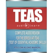 TEAS AudioLearn : Complete Audio Review For The ATI TEAS (Test of Essential Academic Skills) (Paperback)
