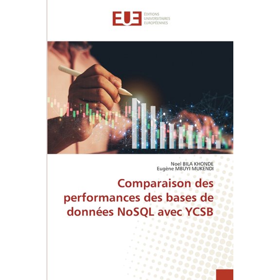Comparaison des performances des bases de données NoSQL avec YCSB, (Paperback)