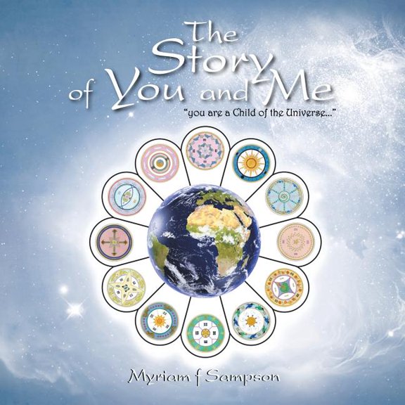 The Story of You and Me: You Are a Child of the Universe..., (Paperback)