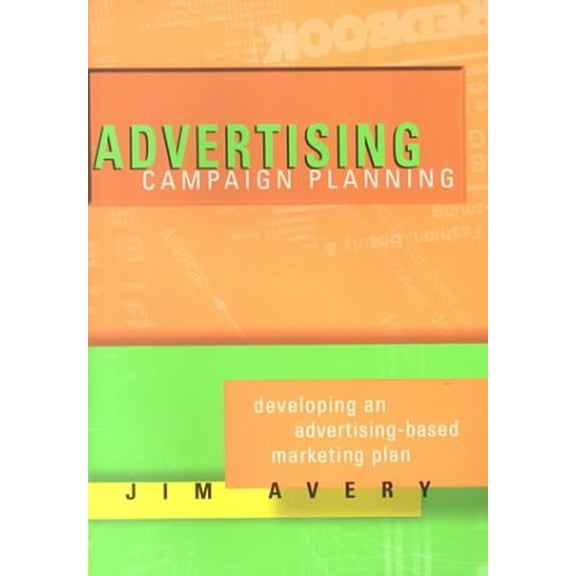 Pre-Owned Advertising Campaign Planning (Paperback) 9781887229067