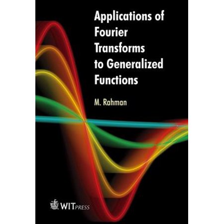 Applications of Fourier Transforms to Generalized Functions, Used [Hardcover]