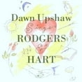thumbnail image 3 of Dawn Upshaw Sings Rodgers & Hart (CD) by Dawn Upshaw, 3 of 3