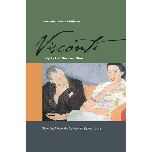 Visconti : Insights into Flesh and Blood (Hardcover)