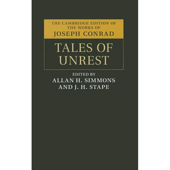 Cambridge Edition of the Works of Joseph Tales of Unrest, (Hardcover)