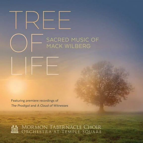 Mormon Tabernacle Choir - Tree Of Life: Sacred Music Of Mack Wilburg - Christian / Gospel - CD