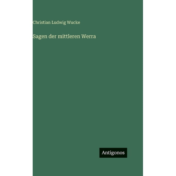 Sagen der mittleren Werra, (Hardcover)