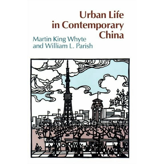 Urban Life in Contemporary China (Paperback)