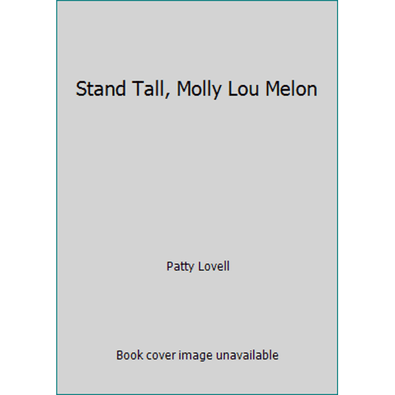 Pre-Owned Stand Tall, Molly Lou Melon (Paperback) 0399255850 9780399255854
