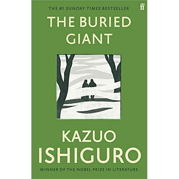The Buried Giant - Ishiguro, Kazuo