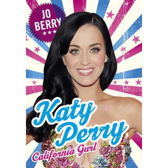 Pre-Owned Katy Perry: California Gurl (Hardcover) 1409133613 9781409133612