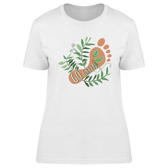 Go Green Human Footprint T-Shirt Women -Image by Shutterstock, Female Medium