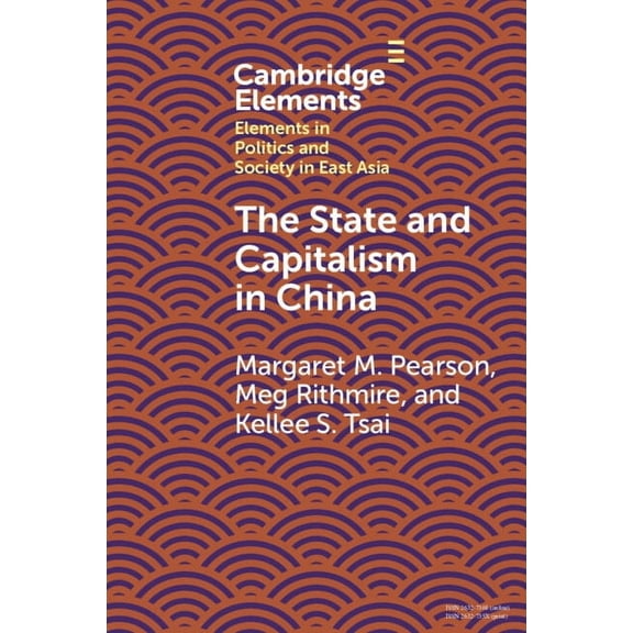 Elements in Politics and Society in East The State and Capitalism in China, (Paperback)