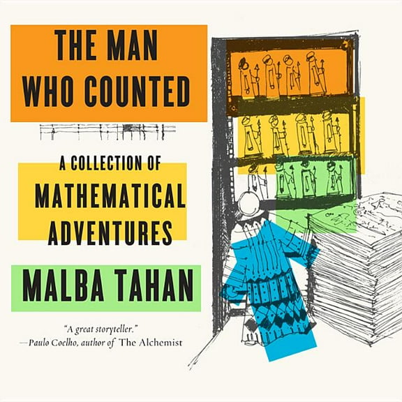 The Man Who Counted: A Collection of Mathematical Adventures, (Paperback)