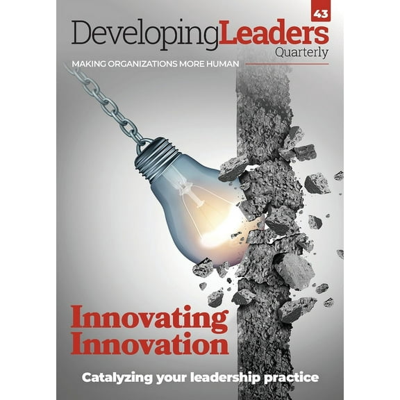 Developing Leaders Quarterly - issue 43 - Innovating Innovation, (Paperback)