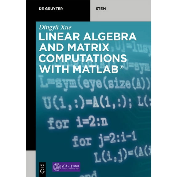 de Gruyter Stem Linear Algebra and Matrix Computations with Matlab(r), (Paperback)
