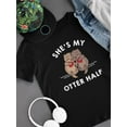 thumbnail image 3 of She's My Otter Half T-Shirt Men -Smartprints Designs, Male 5X-Large, 3 of 4