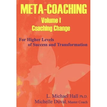 Pre-Owned Meta-Coaching: V. 1: For Higher Levels of Success and Transformation (Paperback) 1890001279 9781890001278
