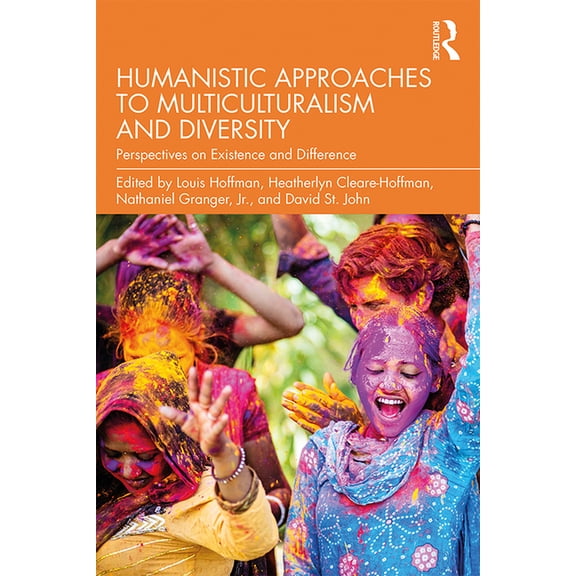 Humanistic Approaches to Multiculturalism and Diversity: Perspectives on Existence and Difference, (Paperback)